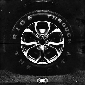 Ride Through The City by Nezlo, ziPbby, RackedUpRoy, Jadyn Violet, ProdBlinder