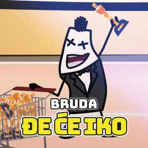 Bruda - Đe će iko