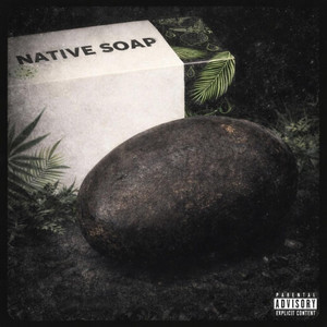 Native Soap by DarcSlim, shadyisfaded