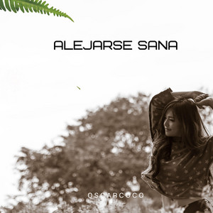 Alejarse Sana by Oscarcoco