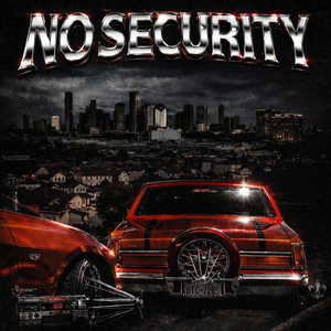 NO SECURITY by GHXTY, ProdbyWillis