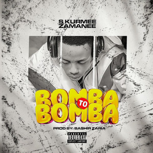 Bomba to Bomba by S KURMEE ZAMANEE