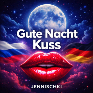 JENNISCHKI - Gute Nacht Kuss