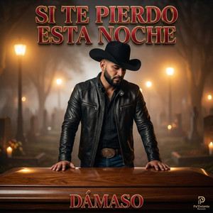 DÁMASO - Si Te Pierdo Esta Noche