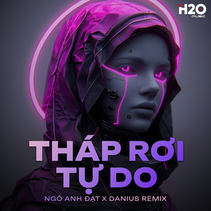 Tháp Rơi Tự Do (Danius Remix)