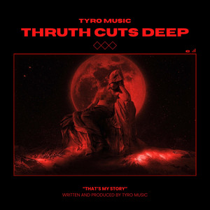Thruth Cuts Deep by Tyro Music