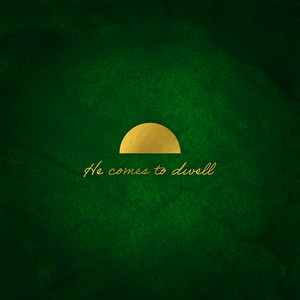 He Comes To Dwell by The Songwriter Initiative