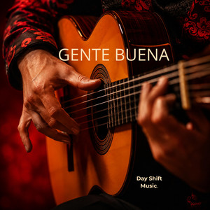 Gente buena by Day Shift Music.
