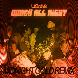 Dance All Night (Midnight Gold Remix)