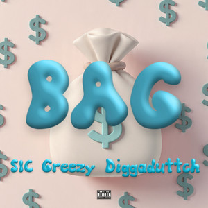Bag by SIC Greezy, Diggaduttch