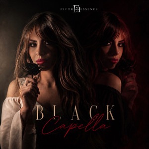 Black Capella by Fifth Essence