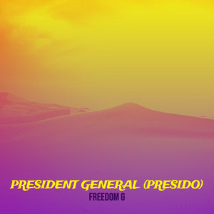 Freedom G - President General (Presido)