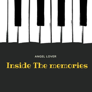 Inside the Memories by Angel Lover