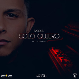 Solo Quiero by Saddiel