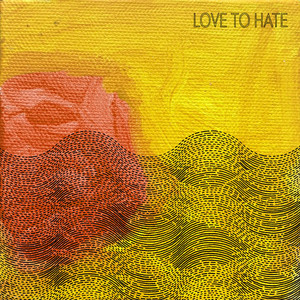 Love To Hate by Haiver