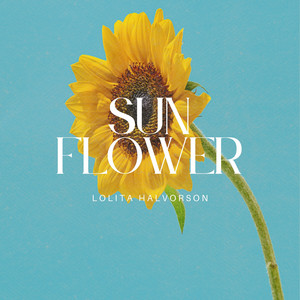 Lolita Halvorson - Sunflower