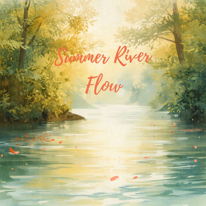 Summer River Flow by Kholby Wardell, The Jones Girls, Lady Wray