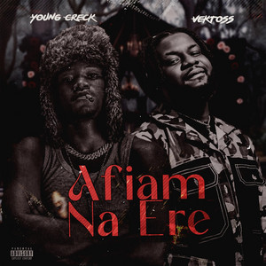 Afiam Na Ere by Young Creck, Vektoss