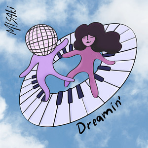 Dreamin by M!SAki, ROBINS