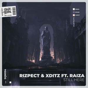 Still Here by Rizpect, XDITZ, RAiZA