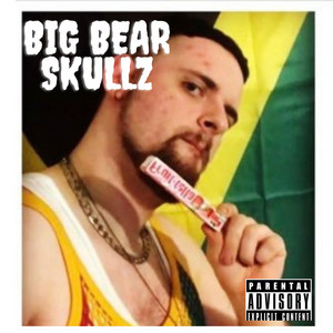 Big Bear SKULLZ - Respect