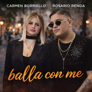 Carmen Borriello & Rosario Renda - Balla Con Me