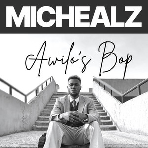 Awilo’s Bop by Michealz