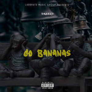 Dkeezy - Go Bananas