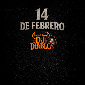 14 de febrero by DJ DIABLO
