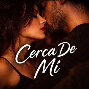 Cerca de Mi by Manco Music