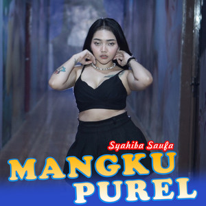 Mangku Purel - Single by Syahiba Saufa | Spotify