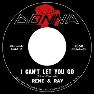 I Can't Let You Go by Rene And Ray