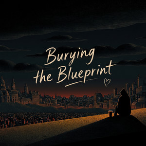 Burying the Blueprint by NoThingz