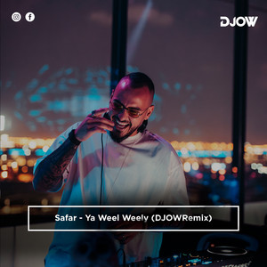Ya Weel Weely Safar (Trap Remix) by DJOW