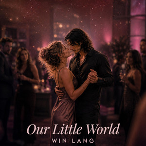 Our Little World by Win Lang