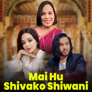 Mai Hu Shivako Shiwani