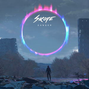 Danger by Skope