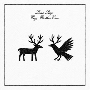 Hey, Brother Crow by Lone Stag