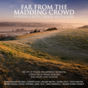 Far From The Madding Crowd - A Fantasia Of British Classical And
