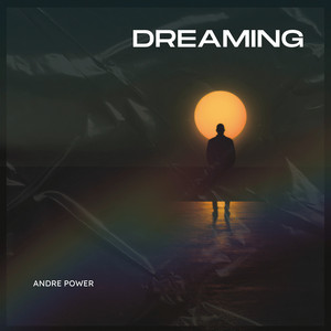 Dreaming by Andre Power