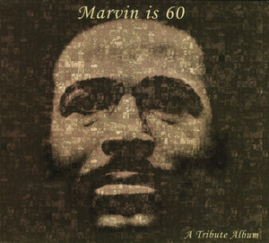 Marvin Is 60: A Tribute Album (Limited Edition) - Compilation by