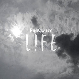 Life by Rimiclasey
