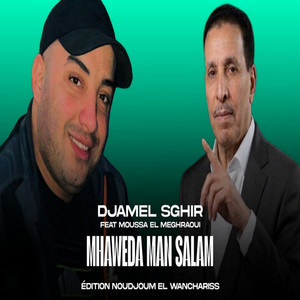 Mhaweda Man Salam by Djamel Sghir