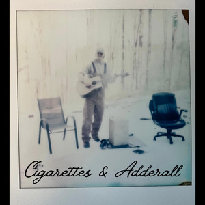 adderall and cigarettes Cigarettes And Adderall - song and lyrics by Grayson Gilbert