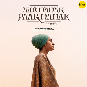 Gursimran Kaur - Aar Nanak Paar Nanak (Cover Song)