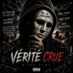 Vérité crue pas de masque by Dark vinc music