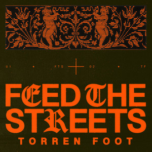 Feed The Streets by Torren Foot