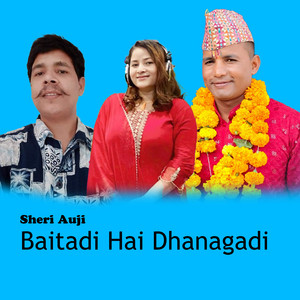 Sheri Auji - Baitadi Hai Dhanagadi (feat. Laxmi Nepali)