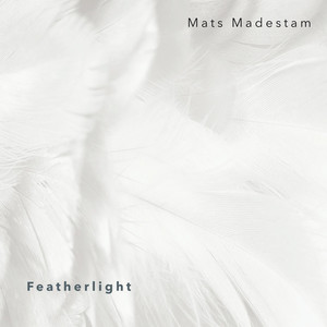 Featherlight by Mats Madestam