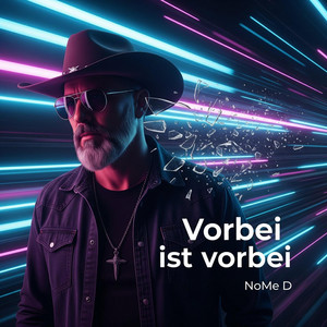 Vorbei ist vorbei by NoMe D.